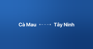 Xe ghép Cà Mau Tây Ninh