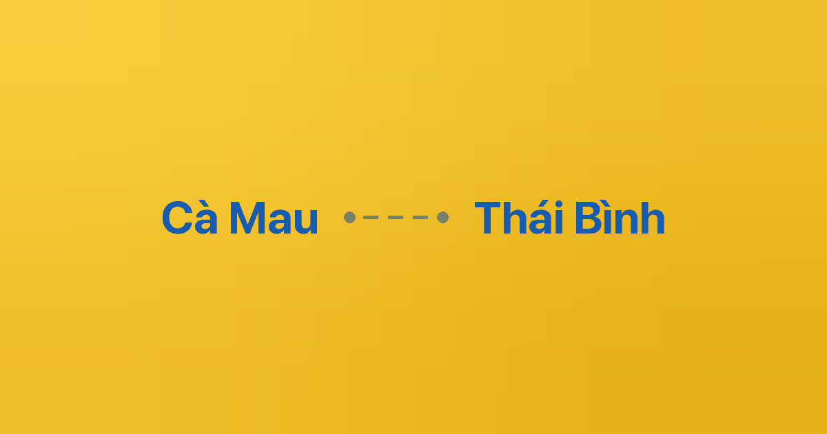 Xe ghép Cà Mau Thái Bình
