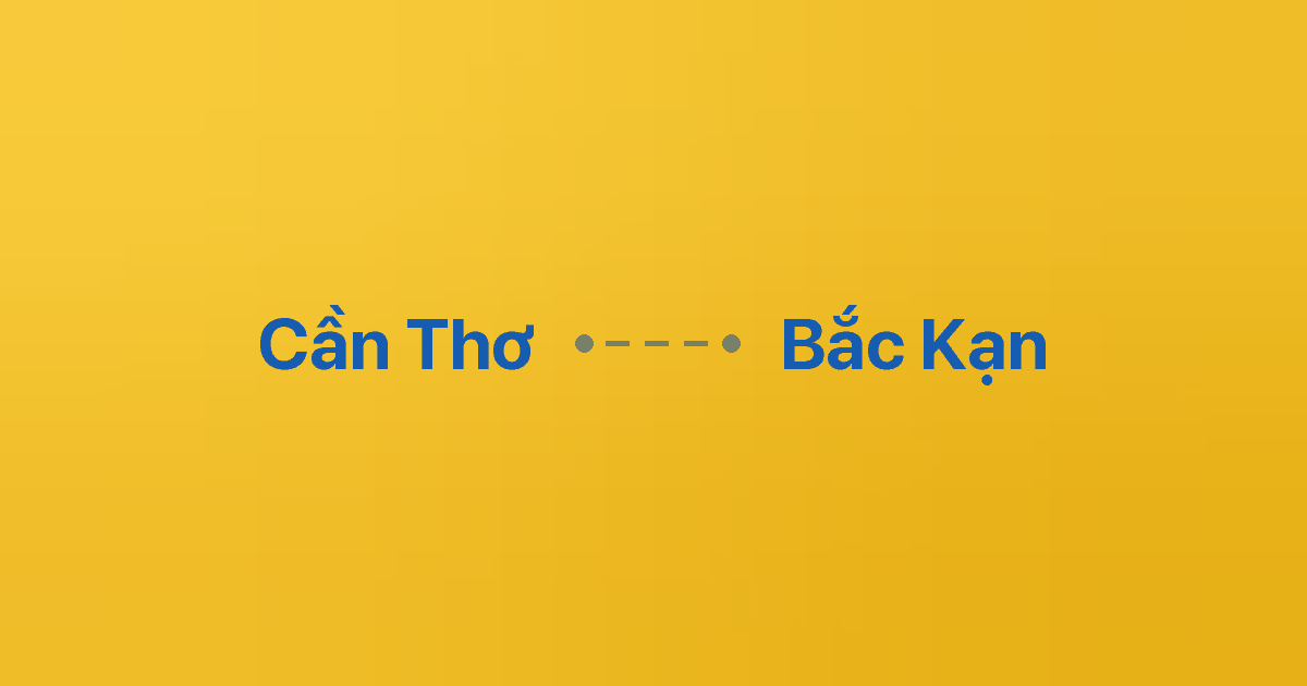 Xe ghép Cần Thơ Bắc Kạn