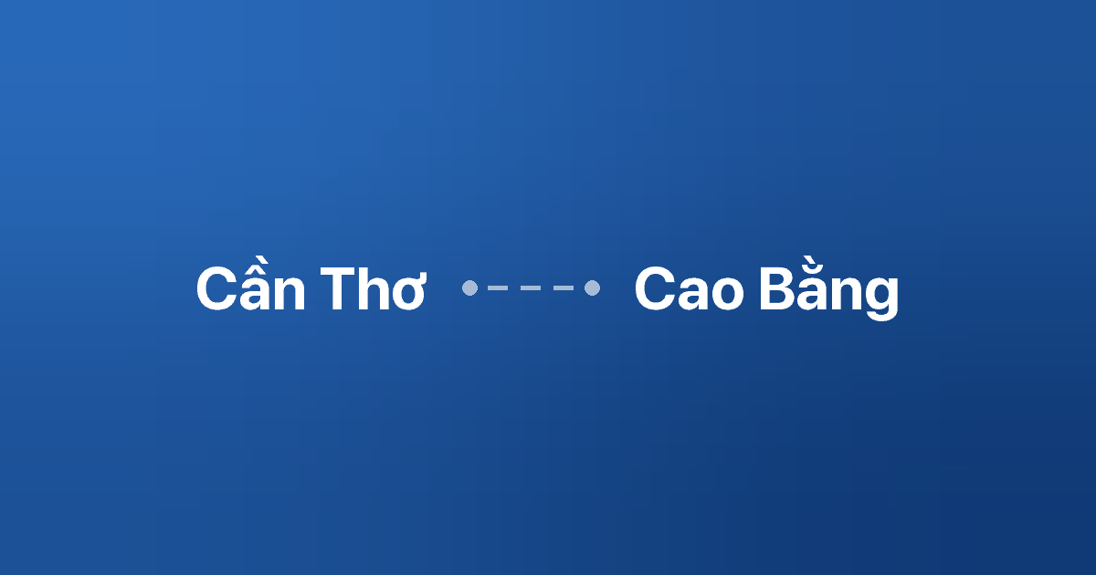 Xe ghép Cần Thơ Cao Bằng 5 Xe ghép Cần Thơ Cao Bằng
