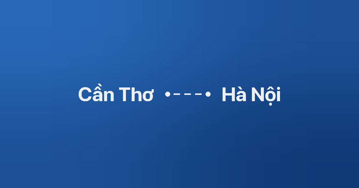 Xe ghép Cần Thơ Hà Nội