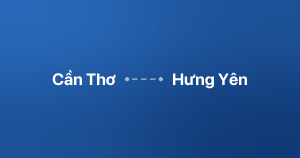 Xe ghép Cần Thơ Hưng Yên