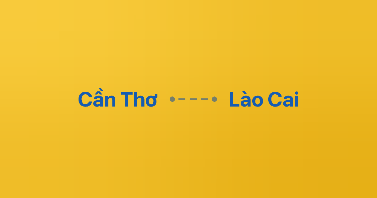 Xe ghép Cần Thơ Lào Cai 1 Xe ghép Cần Thơ Lào Cai