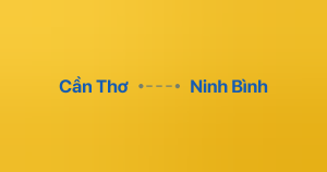 Xe ghép Cần Thơ Ninh Bình