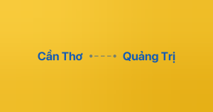 Xe ghép Cần Thơ Quảng Trị