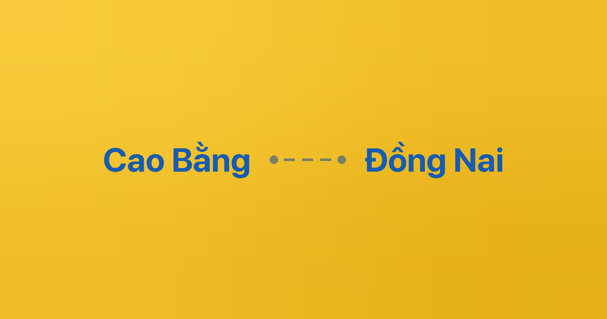 Xe ghép Cao Bằng Đồng Nai