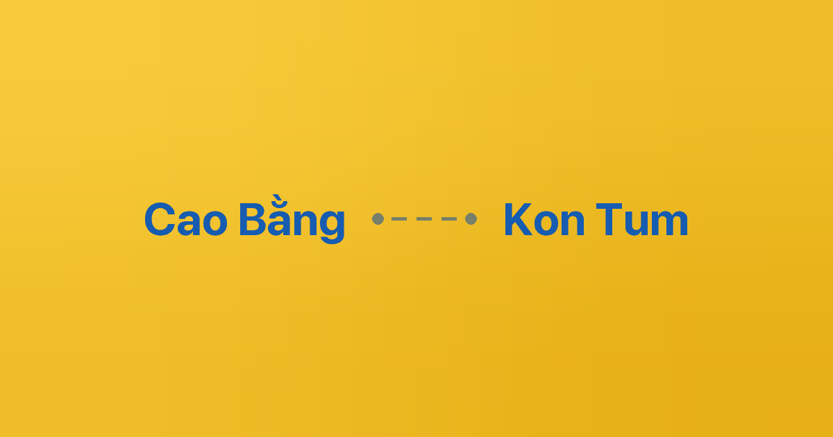 Xe ghép Cao Bằng Kon Tum