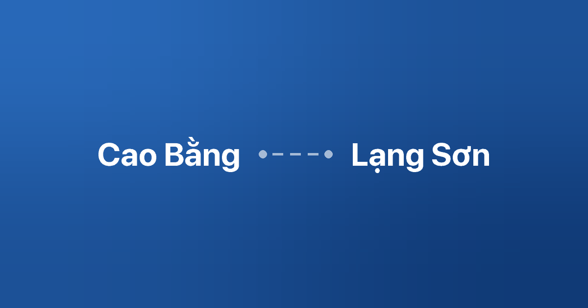 Xe ghép Cao Bằng Lạng Sơn