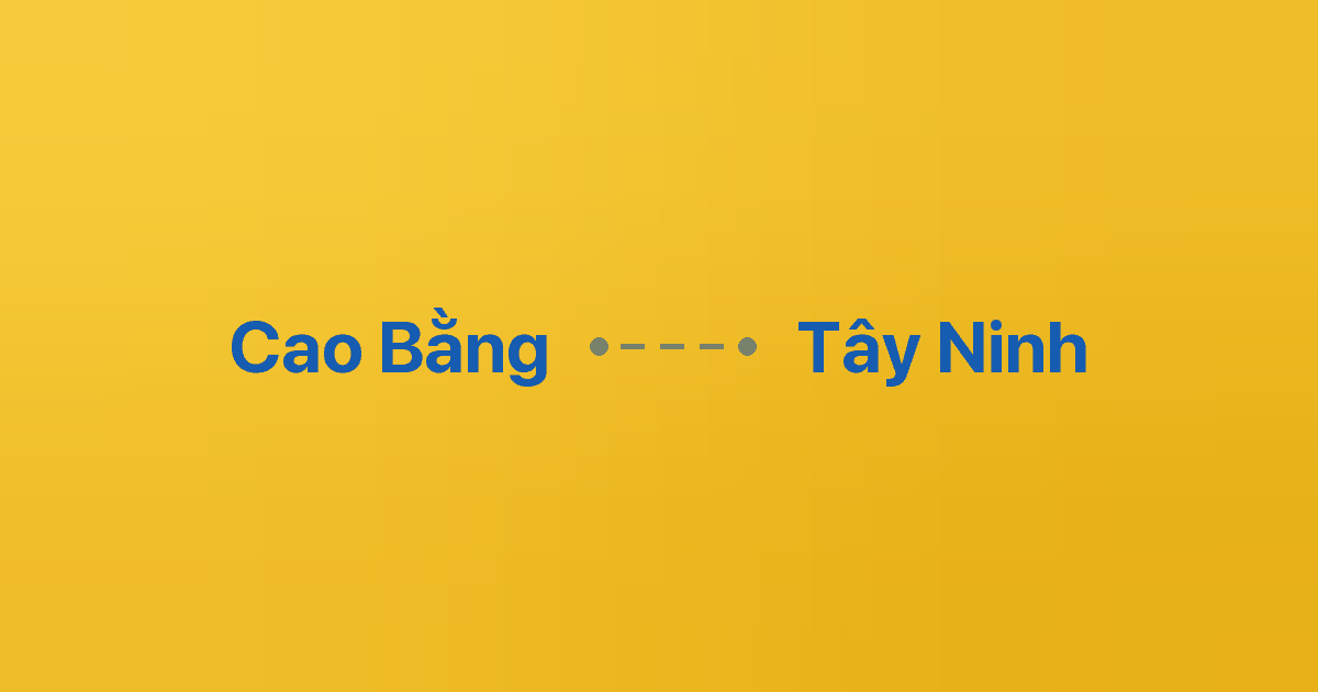 Xe ghép Cao Bằng Tây Ninh