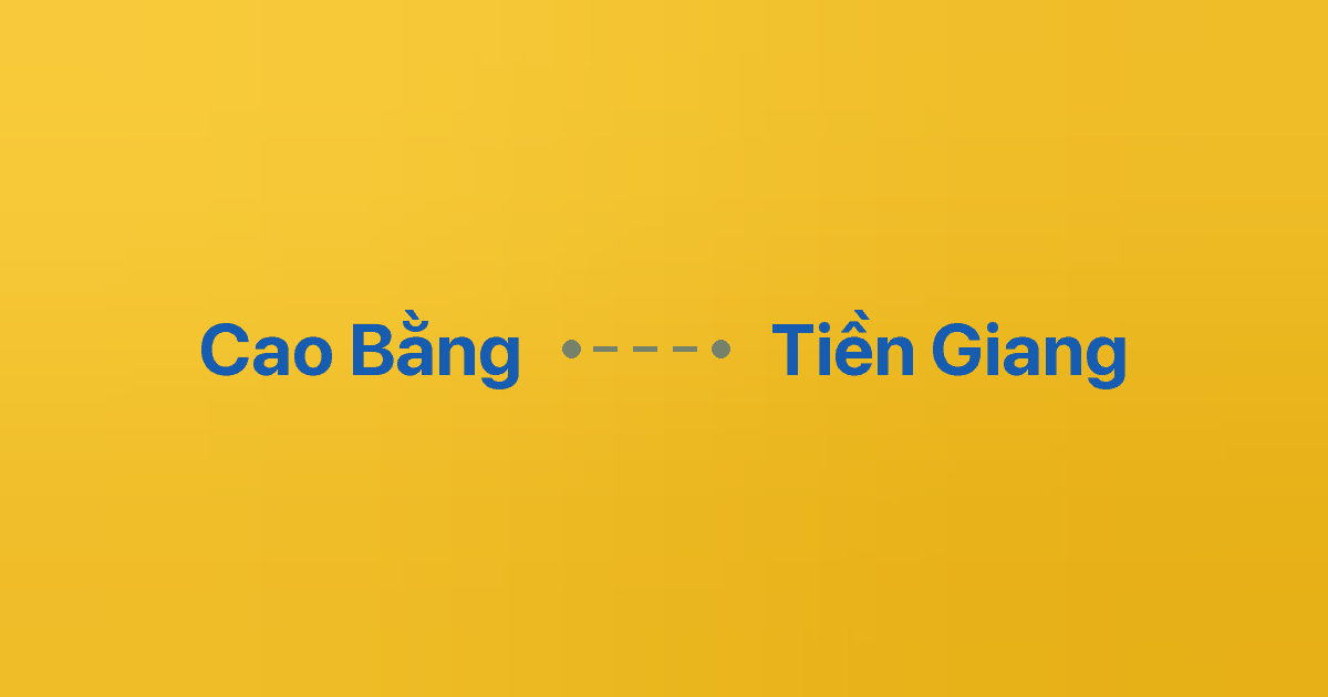 Xe ghép Cao Bằng Tiền Giang