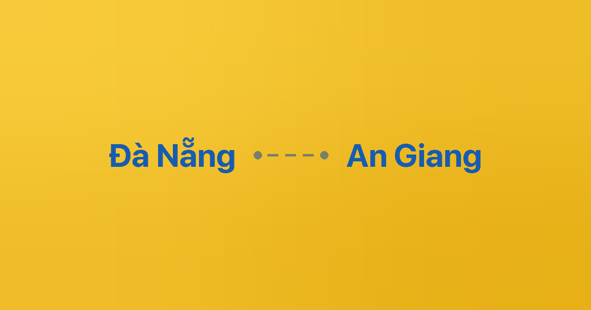Xe ghép Đà Nẵng An Giang