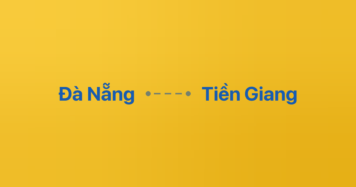 Xe ghép Đà Nẵng Tiền Giang