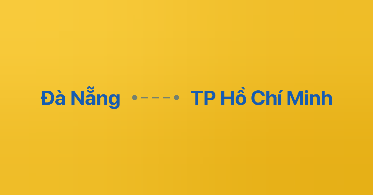 Xe ghép Đà Nẵng TP Hồ Chí Minh