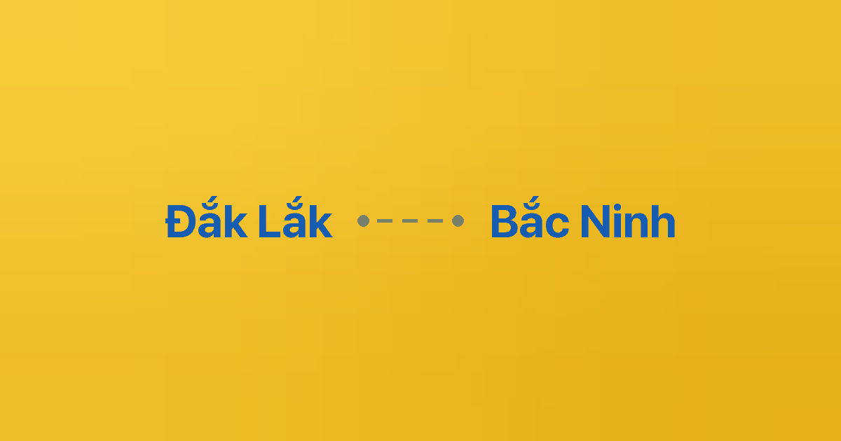 Xe ghép Đắk Lắk Bắc Ninh 6 Xe ghép Đắk Lắk Bắc Ninh