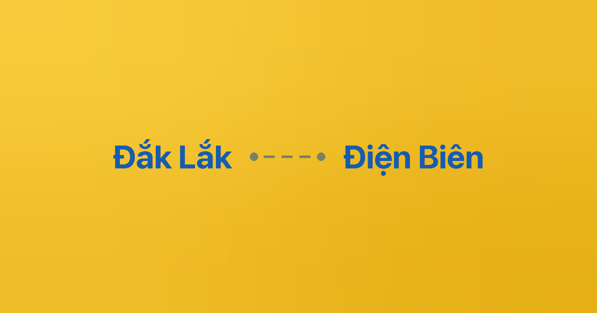 Xe ghép Đắk Lắk Điện Biên 4 Xe ghép Đắk Lắk Điện Biên