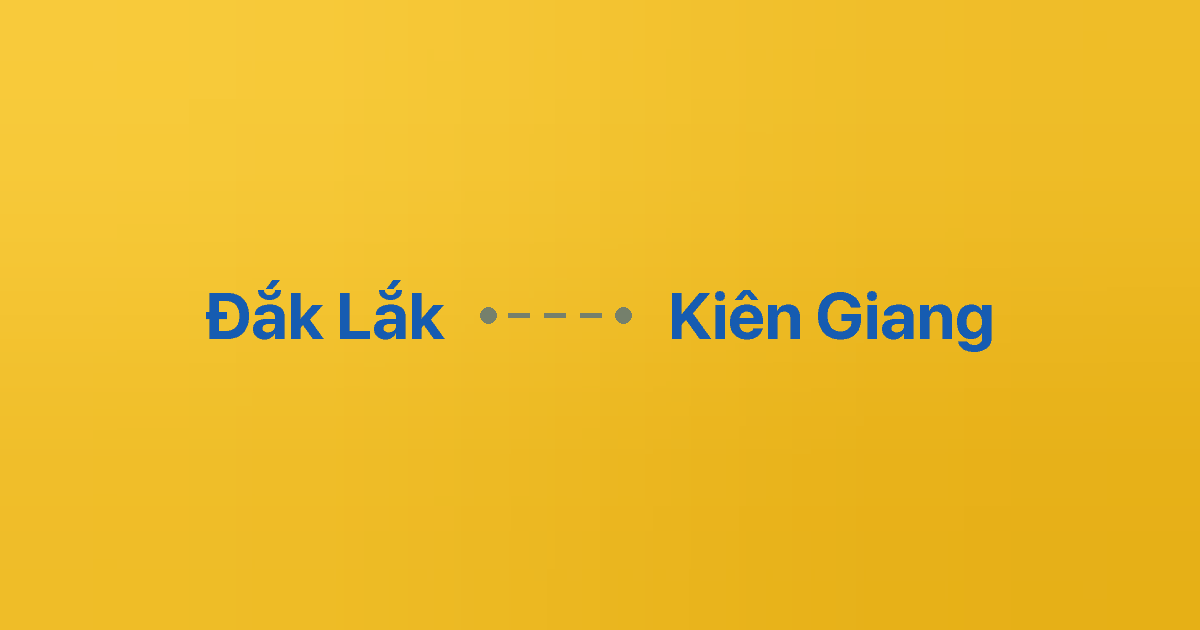 Xe ghép Đắk Lắk Kiên Giang 1 Xe ghép Đắk Lắk Kiên Giang