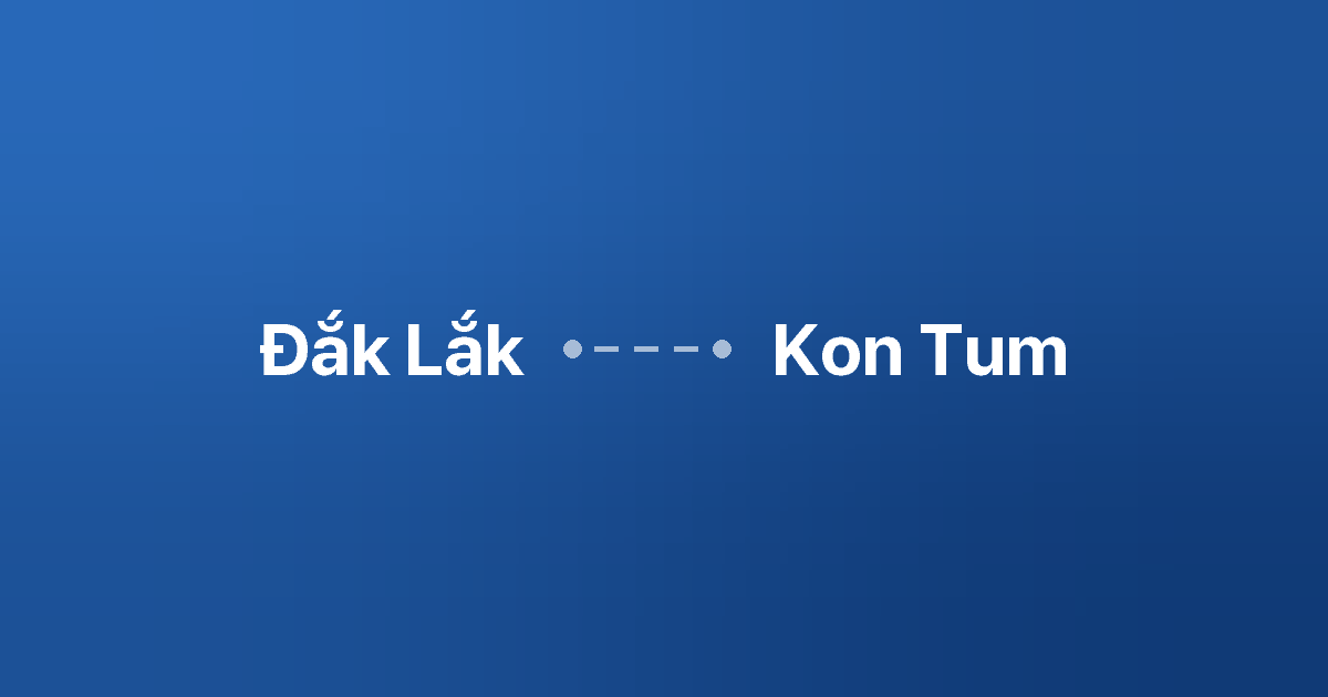 Xe ghép Đắk Lắk Kon Tum 2 Xe ghép Đắk Lắk Kon Tum