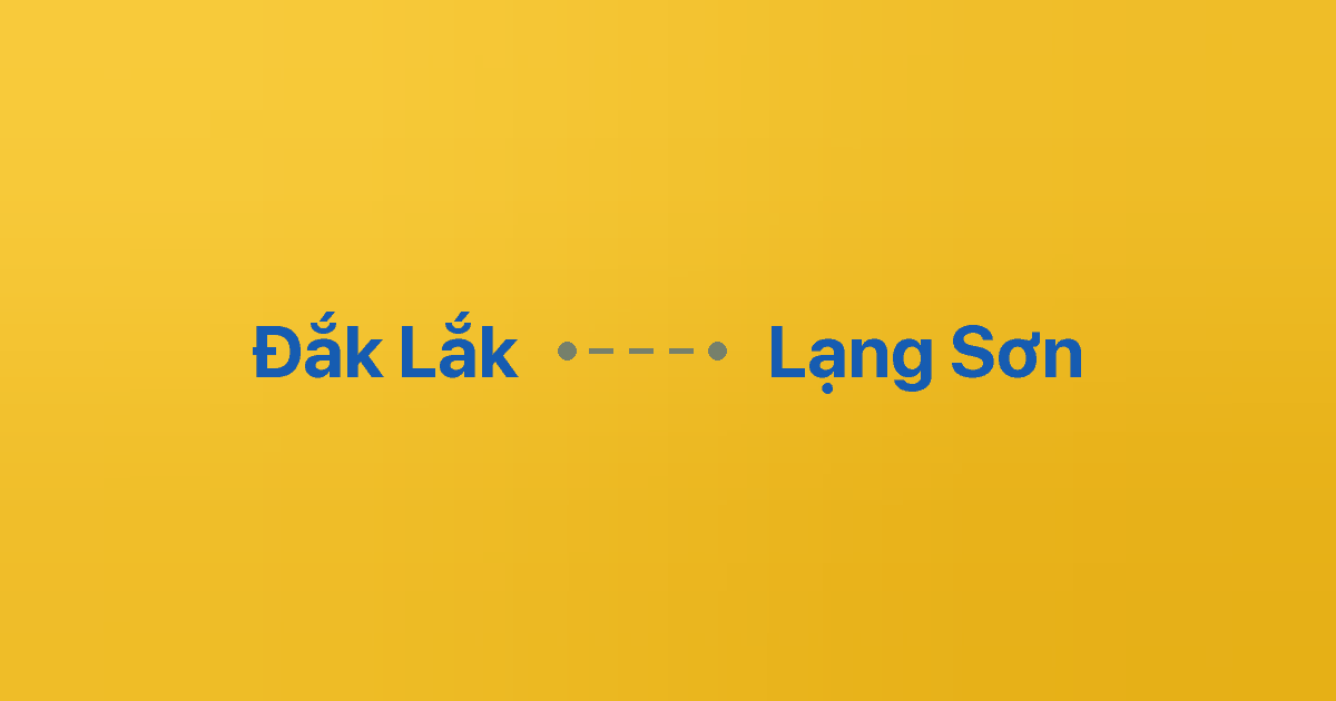 Xe ghép Đắk Lắk Lạng Sơn