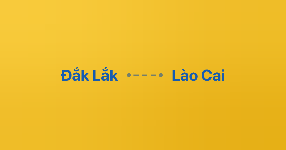 Xe ghép Đắk Lắk Lào Cai