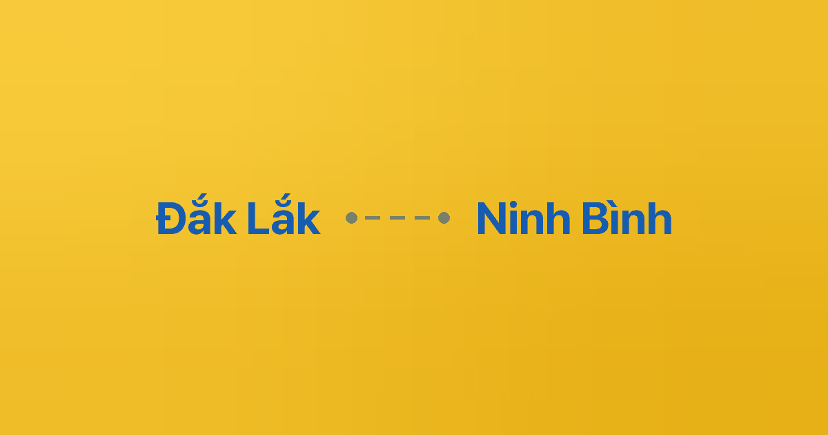 Xe ghép Đắk Lắk Ninh Bình 5 Xe ghép Đắk Lắk Ninh Bình