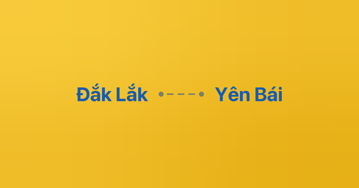 Xe ghép Đắk Lắk Yên Bái 6 Xe ghép Đắk Lắk Yên Bái