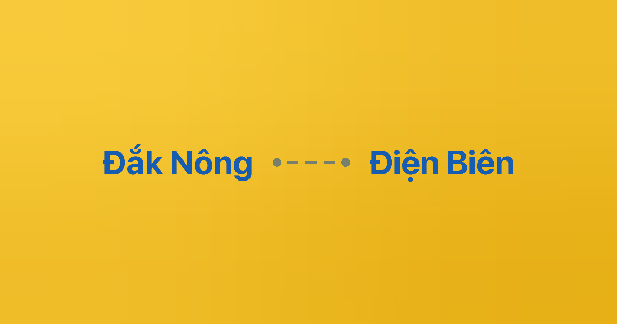 Xe ghép Đắk Nông Điện Biên 1 Xe ghép Đắk Nông Điện Biên