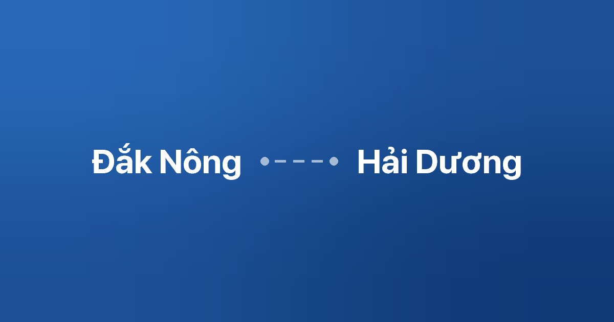 Xe ghép Đắk Nông Hải Dương 5 Xe ghép Đắk Nông Hải Dương