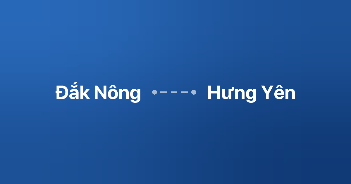 Xe ghép Đắk Nông Hưng Yên