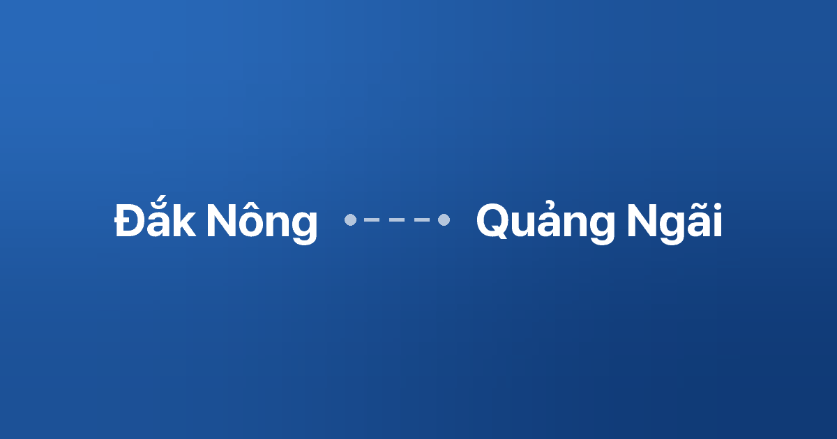 Xe ghép Đắk Nông Quảng Ngãi 6 Xe ghép Đắk Nông Quảng Ngãi