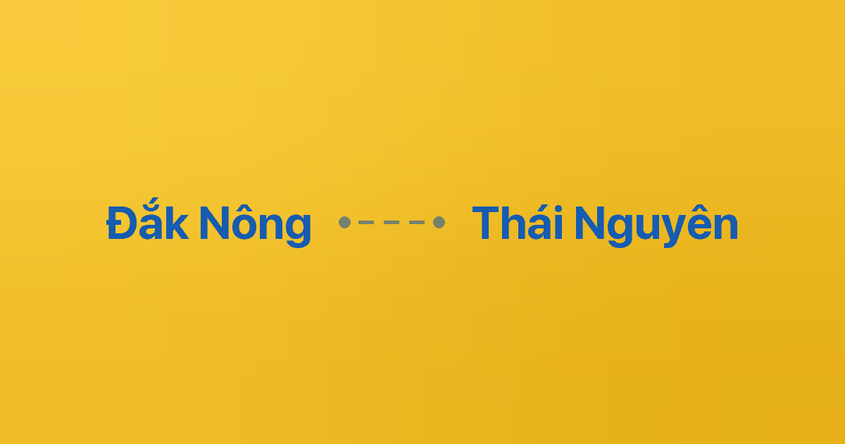 Xe ghép Đắk Nông Thái Nguyên