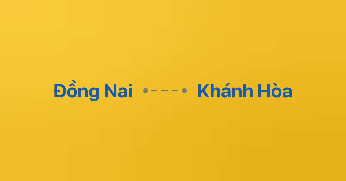 Xe ghép Đồng Nai Khánh Hòa