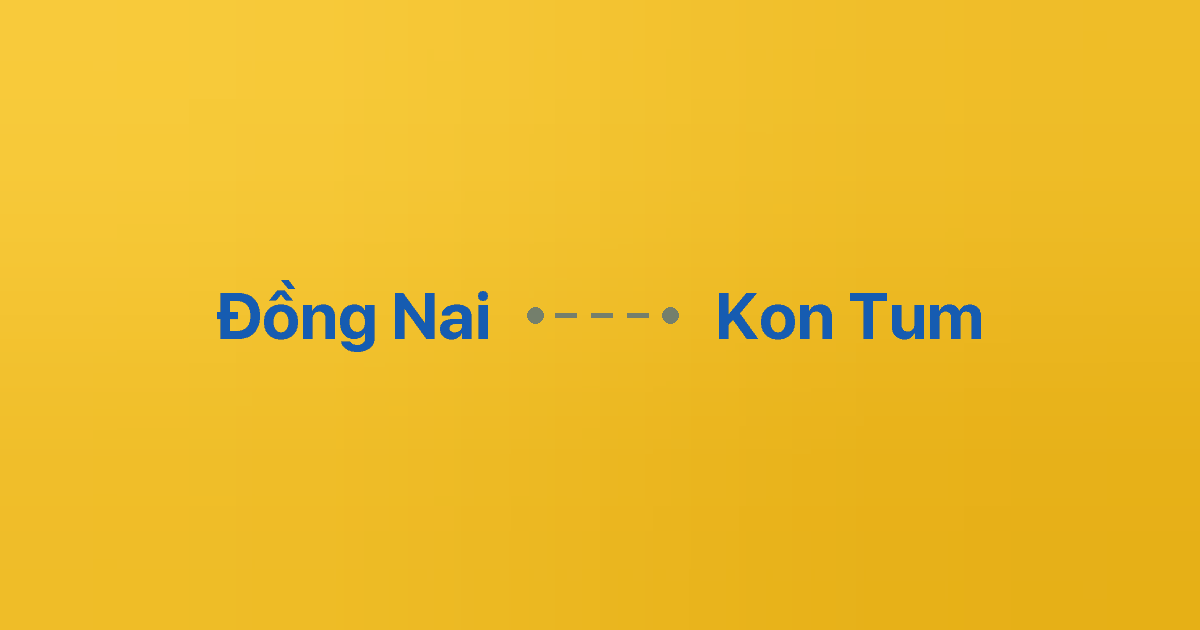 Xe ghép Đồng Nai Kon Tum 1 Xe ghép Đồng Nai Kon Tum