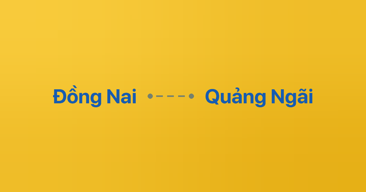 Xe ghép Đồng Nai Quảng Ngãi