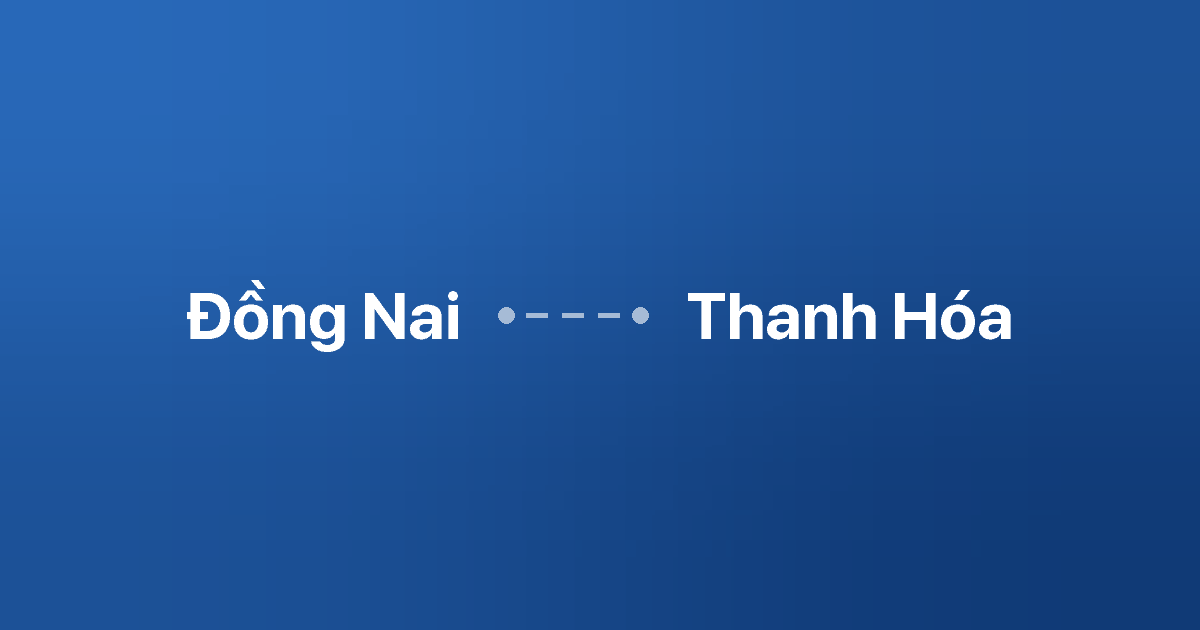 Xe ghép Đồng Nai Thanh Hóa