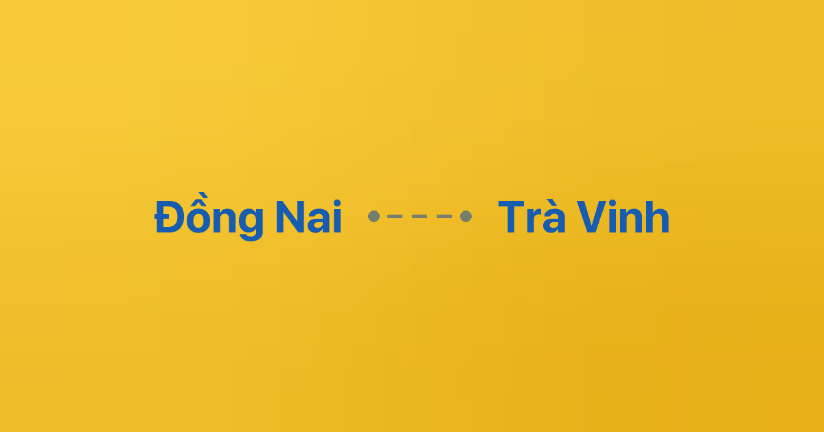 Xe ghép Đồng Nai Trà Vinh