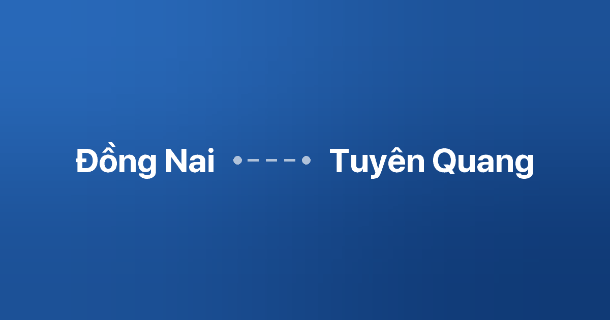 Xe ghép Đồng Nai Tuyên Quang 4 Xe ghép Đồng Nai Tuyên Quang
