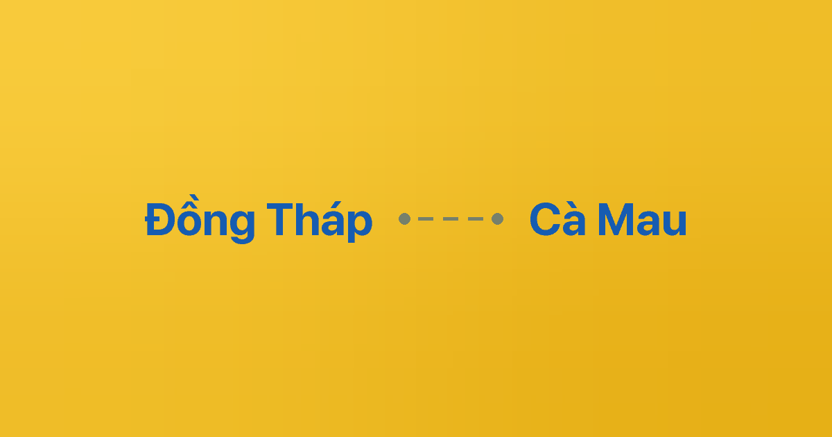 Xe ghép Đồng Tháp Cà Mau
