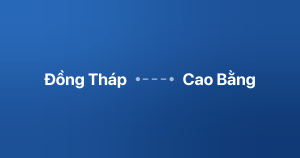 Xe ghép Đồng Tháp Cao Bằng