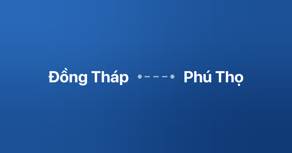 Xe ghép Đồng Tháp Phú Thọ