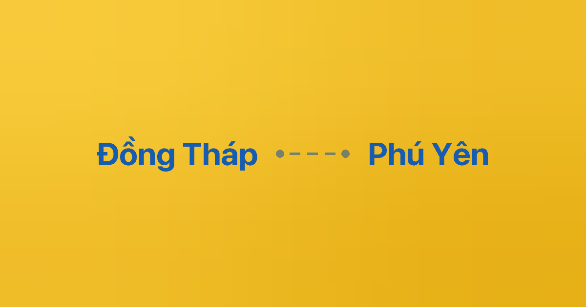 Xe ghép Đồng Tháp Phú Yên