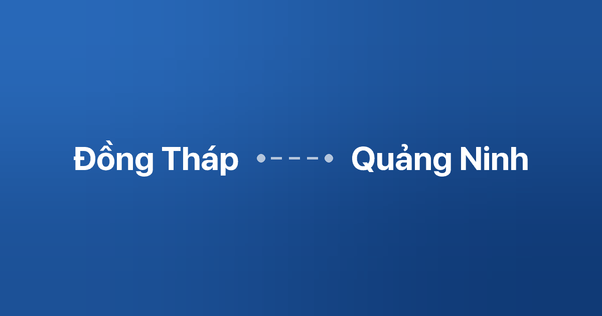 Xe ghép Đồng Tháp Quảng Ninh 1 Xe ghép Đồng Tháp Quảng Ninh