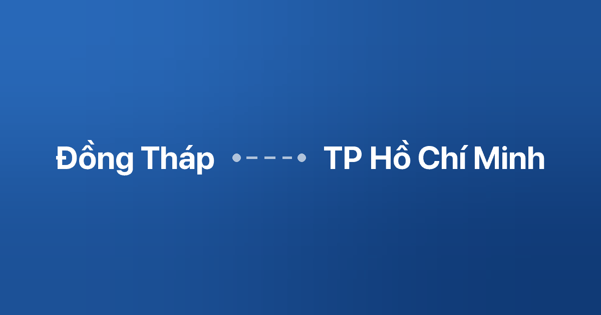 Xe ghép Đồng Tháp TP Hồ Chí Minh