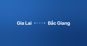 Xe ghép Gia Lai Bắc Giang