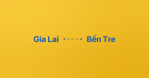 Xe ghép Gia Lai Bến Tre