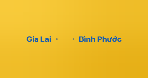 Xe ghép Gia Lai Bình Phước