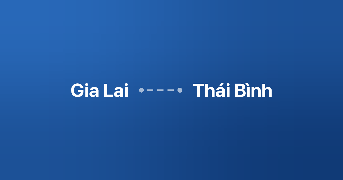 Xe ghép Gia Lai Thái Bình