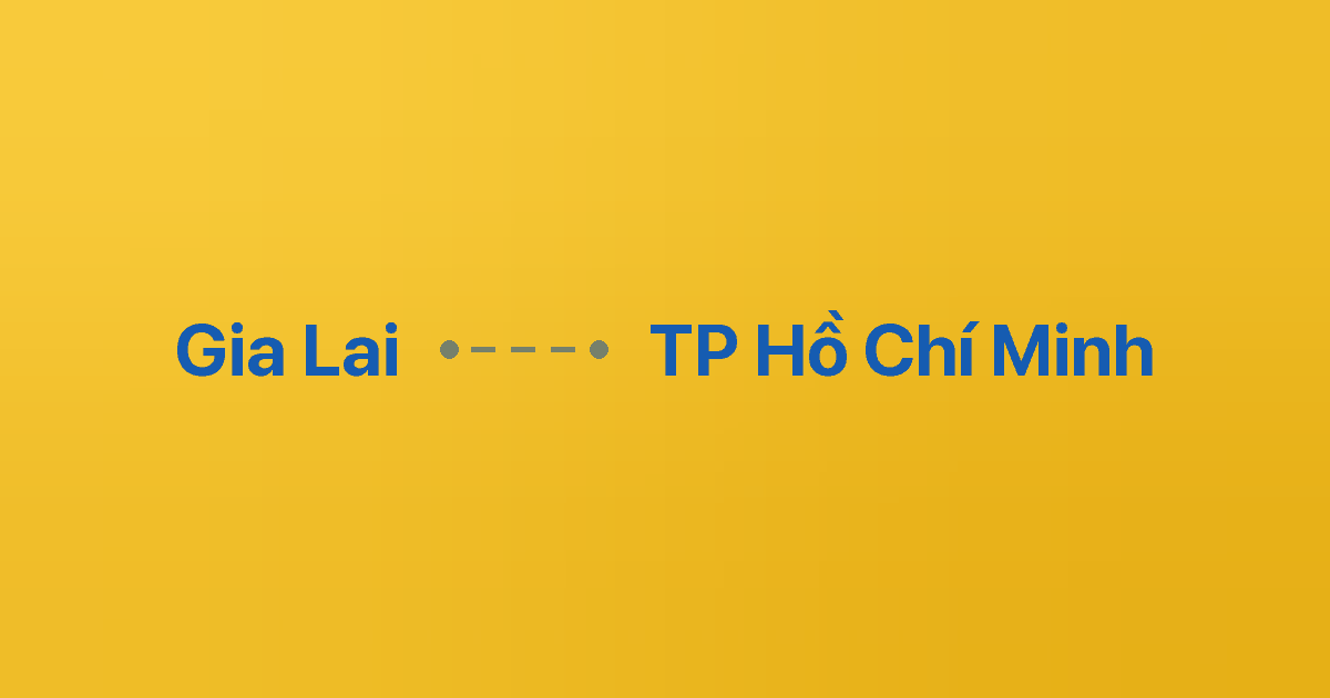 Xe ghép Gia Lai TP Hồ Chí Minh 1 Xe ghép Gia Lai TP Hồ Chí Minh