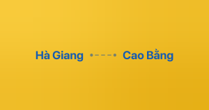 Xe ghép Hà Giang Cao Bằng