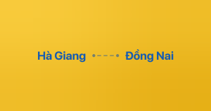 Xe ghép Hà Giang Đồng Nai