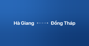 Xe ghép Hà Giang Đồng Tháp